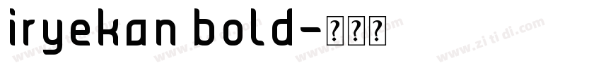 iryekan bold字体转换